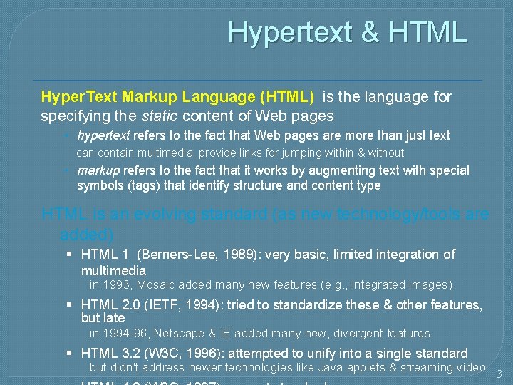 Hypertext & HTML Hyper. Text Markup Language (HTML) is the language for specifying the