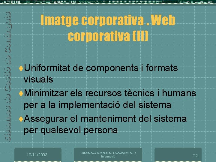 Imatge corporativa. Web corporativa (II) t. Uniformitat de components i formats visuals t. Minimitzar