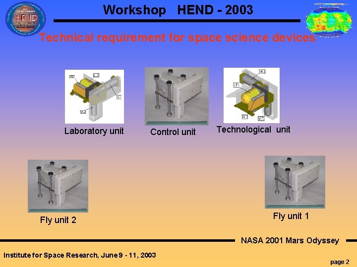 Workshop HEND - 2003 Technical requirement for space science devices Laboratory unit Control unit