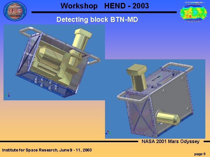 Workshop HEND - 2003 Detecting block BTN-MD NASA 2001 Mars Odyssey Institute for Space