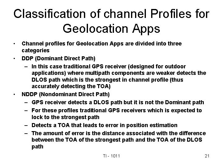 Classification of channel Profiles for Geolocation Apps • • • Channel profiles for Geolocation