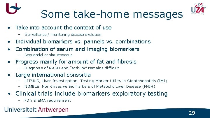 Some take-home messages • Take into account the context of use - Surveillance /