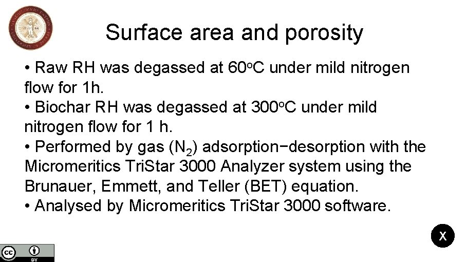 Surface area and porosity • Raw RH was degassed at 60 o. C under Surface area and porosity • Raw RH was degassed at 60 o. C under