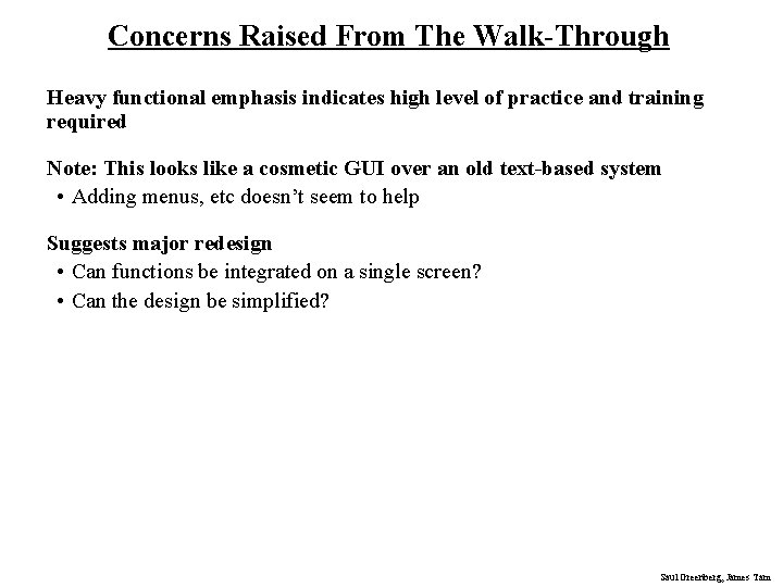 Concerns Raised From The Walk-Through Heavy functional emphasis indicates high level of practice and