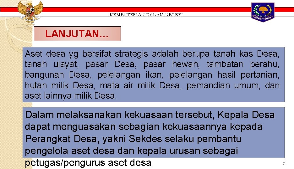 KEMENTERIAN DALAM NEGERI LANJUTAN… Aset desa yg bersifat strategis adalah berupa tanah kas Desa,