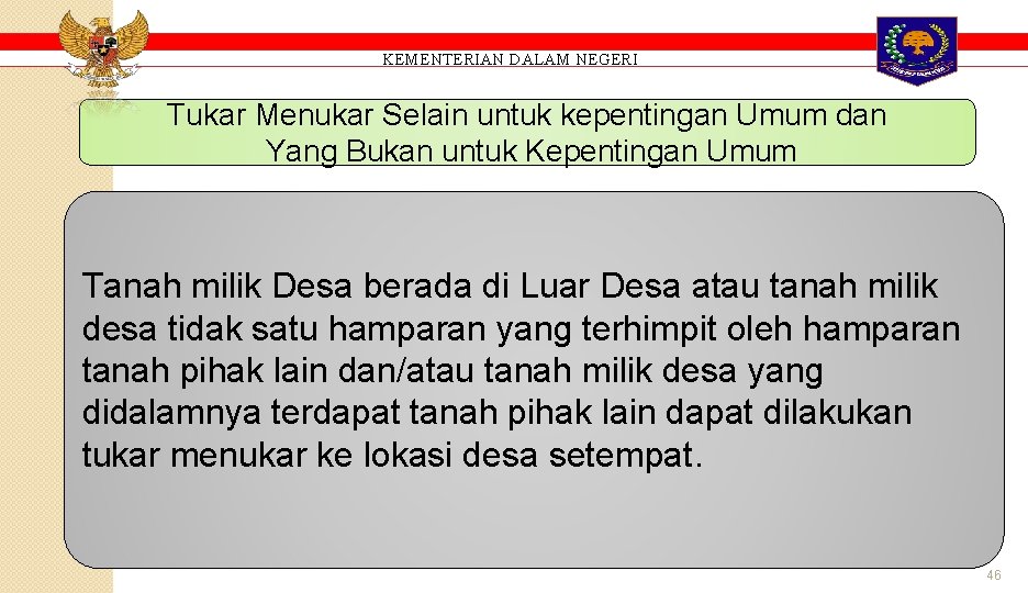 KEMENTERIAN DALAM NEGERI Tukar Menukar Selain untuk kepentingan Umum dan Yang Bukan untuk Kepentingan