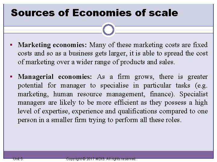 Sources of Economies of scale § Marketing economies: Many of these marketing costs are