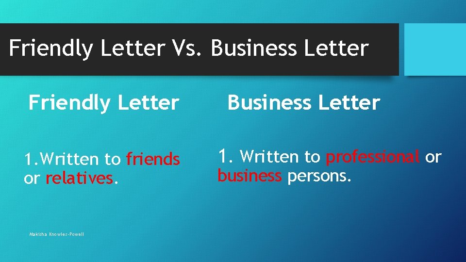 INTRODUCTION TO THE BUSINESS LETTER Lesson One Makisha