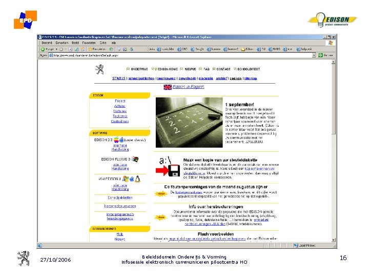 27/10/2006 Beleidsdomein Onderwijs & Vorming infosessie elektronisch communiceren pilootcentra HO 16 