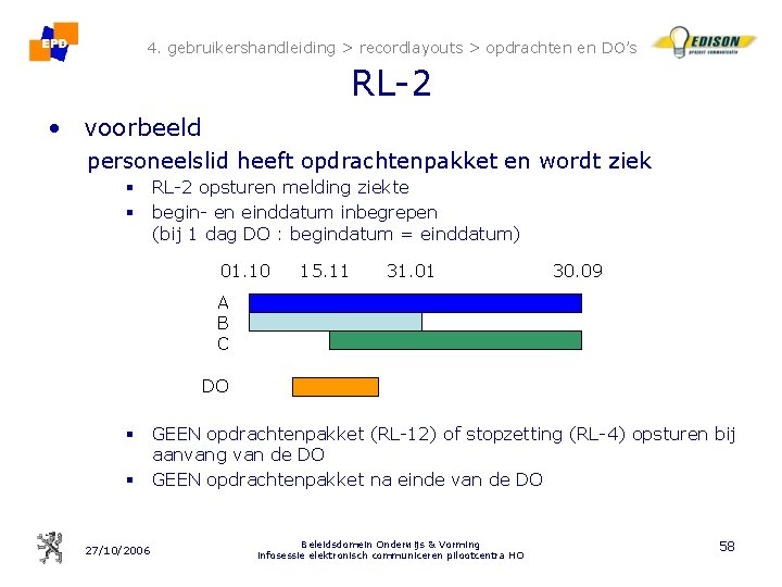 4. gebruikershandleiding > recordlayouts > opdrachten en DO’s RL-2 • voorbeeld personeelslid heeft opdrachtenpakket