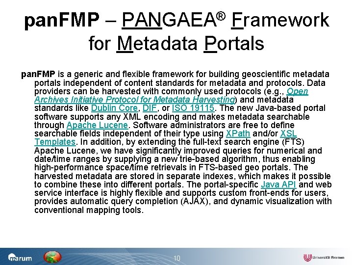 pan. FMP – PANGAEA® Framework for Metadata Portals pan. FMP is a generic and