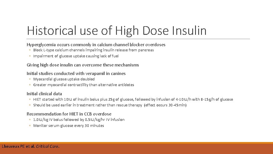 Historical use of High Dose Insulin Hyperglycemia occurs commonly in calcium channel blocker overdoses