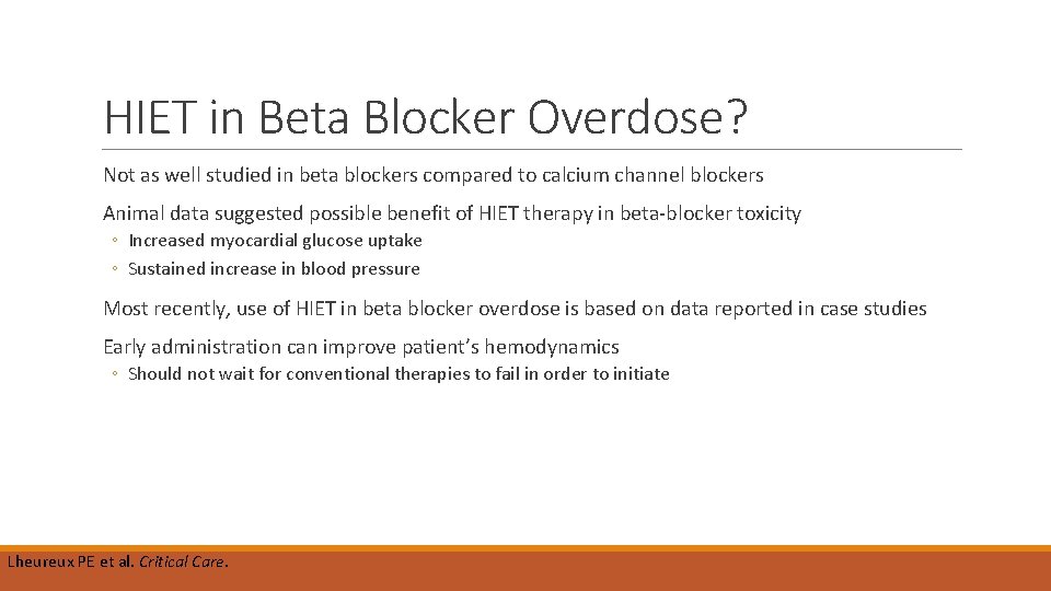 HIET in Beta Blocker Overdose? Not as well studied in beta blockers compared to