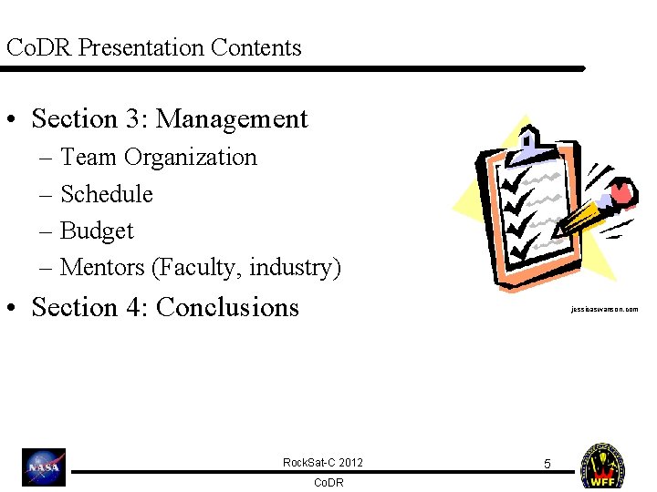 Co. DR Presentation Contents • Section 3: Management – Team Organization – Schedule –