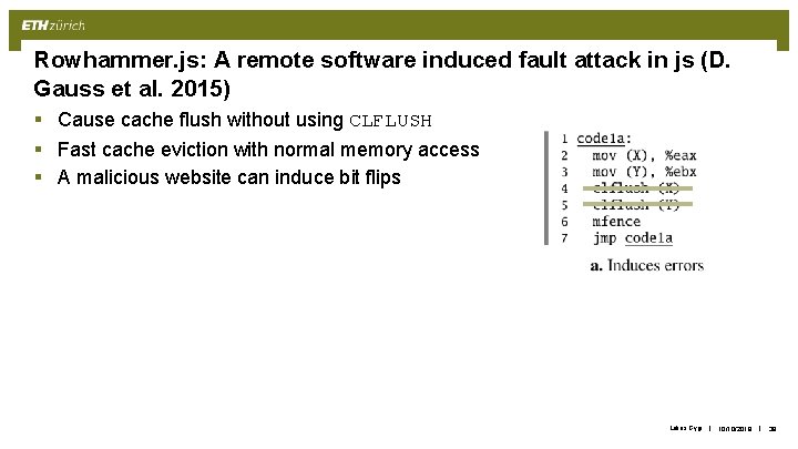 Rowhammer. js: A remote software induced fault attack in js (D. Gauss et al.