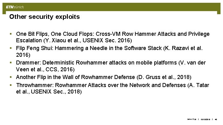 Other security exploits § One Bit Flips, One Cloud Flops: Cross-VM Row Hammer Attacks