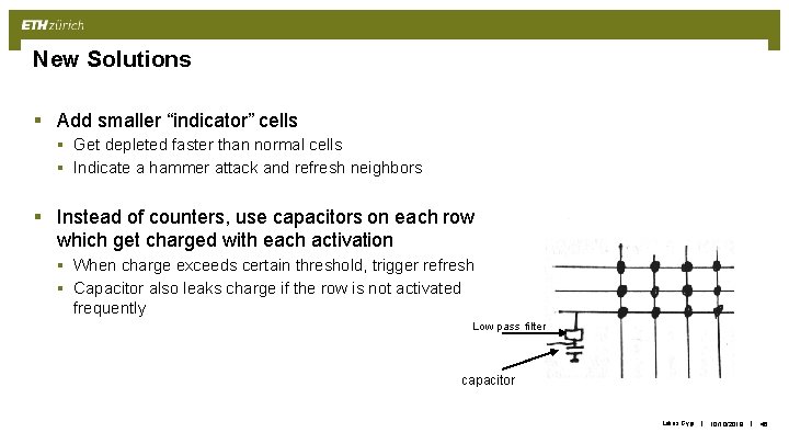 New Solutions § Add smaller “indicator” cells § Get depleted faster than normal cells
