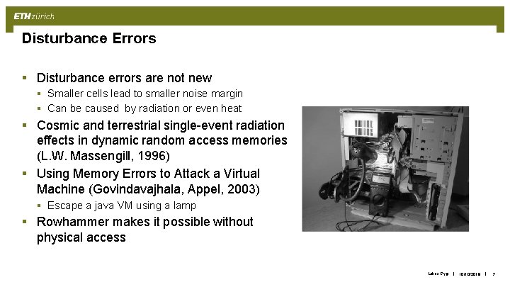 Disturbance Errors § Disturbance errors are not new § Smaller cells lead to smaller