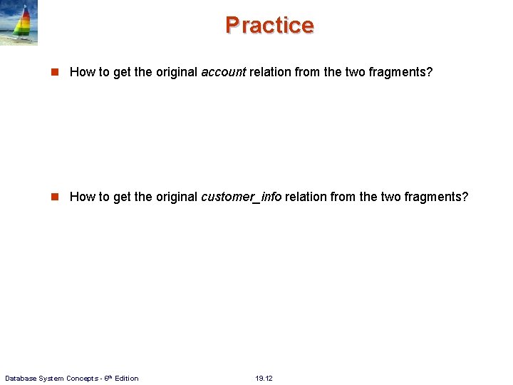 Practice How to get the original account relation from the two fragments? How to