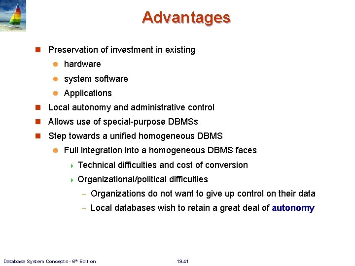 Advantages Preservation of investment in existing l hardware l system software l Applications Local Advantages Preservation of investment in existing l hardware l system software l Applications Local