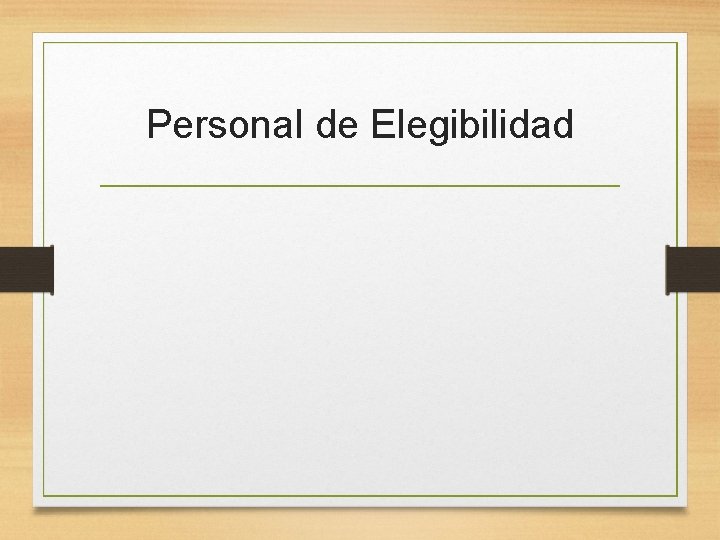 Personal de Elegibilidad 