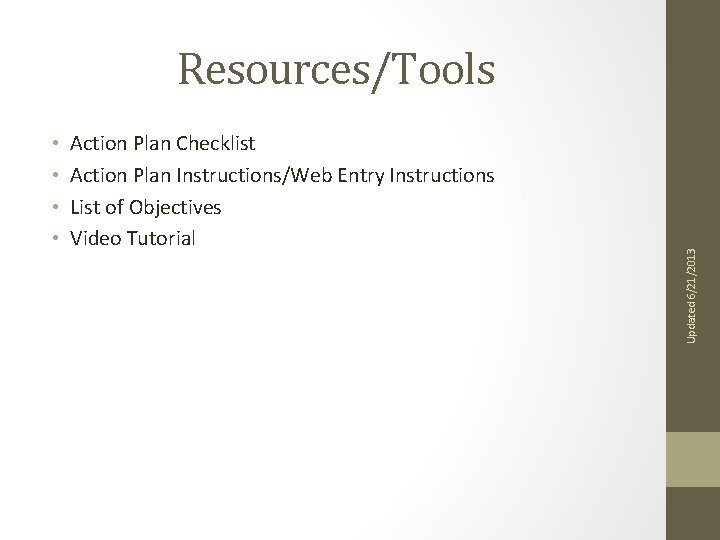  • • Action Plan Checklist Action Plan Instructions/Web Entry Instructions List of Objectives