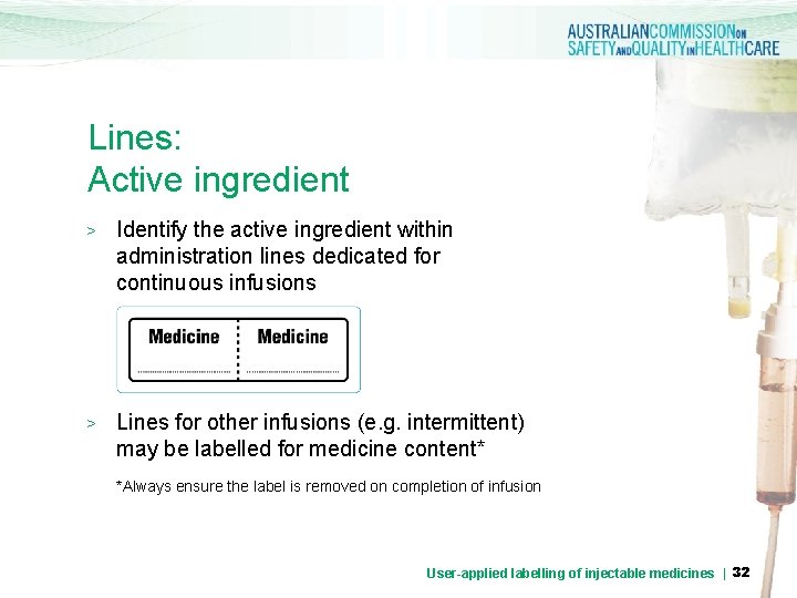 Lines: Active ingredient > Identify the active ingredient within administration lines dedicated for continuous