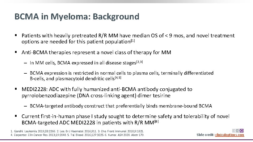 BCMA in Myeloma: Background § Patients with heavily pretreated R/R MM have median OS