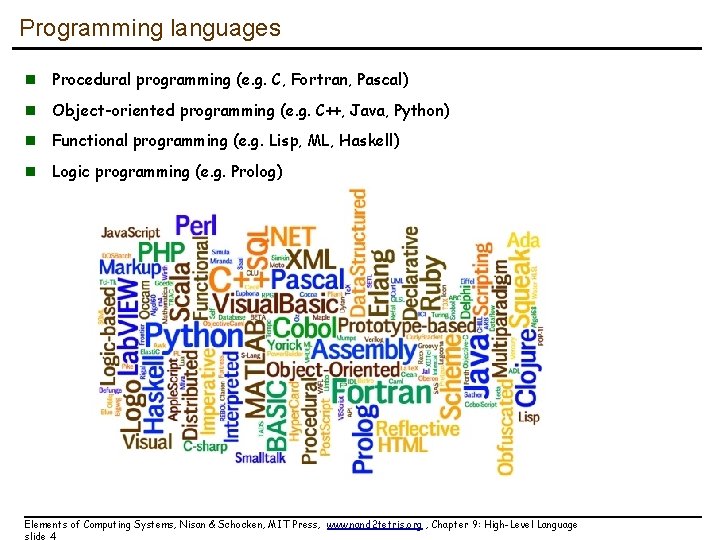 Programming languages n Procedural programming (e. g. C, Fortran, Pascal) n Object-oriented programming (e.