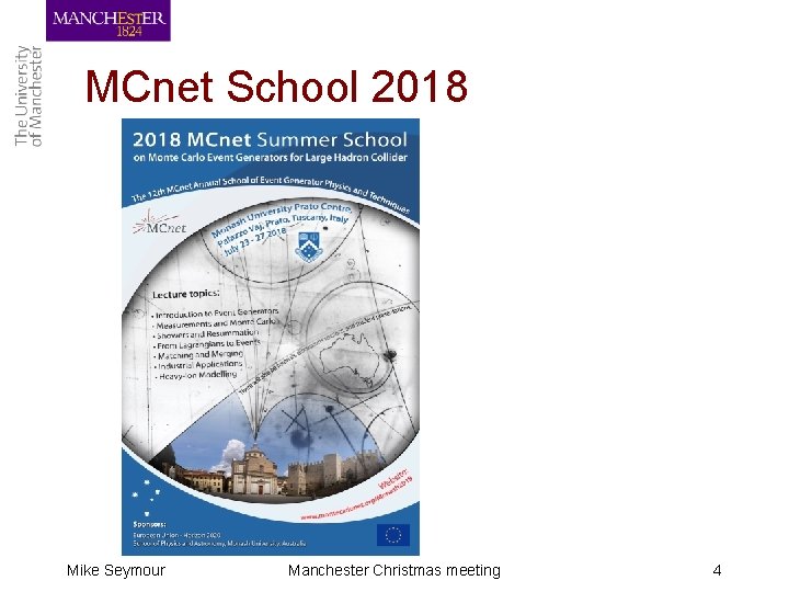 MCnet School 2018 Mike Seymour Manchester Christmas meeting 4 