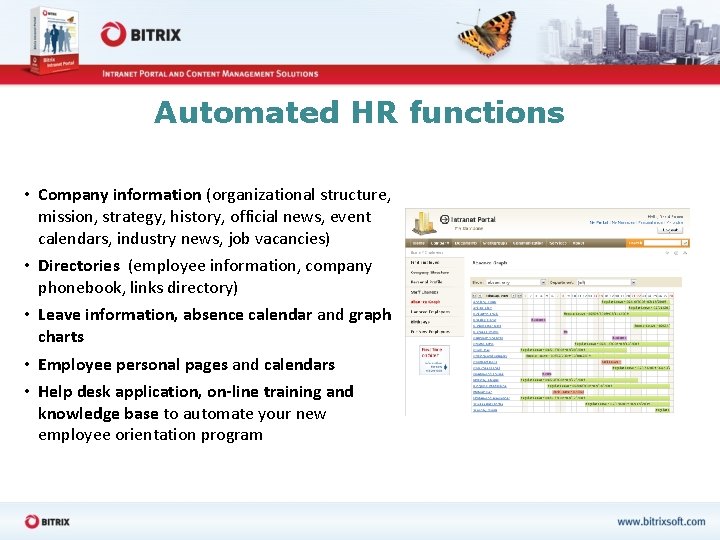Automated HR functions • Company information (organizational structure, mission, strategy, history, official news, event