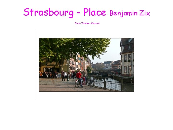 Strasbourg - Place Photo Torsten Wermuth Benjamin Zix 
