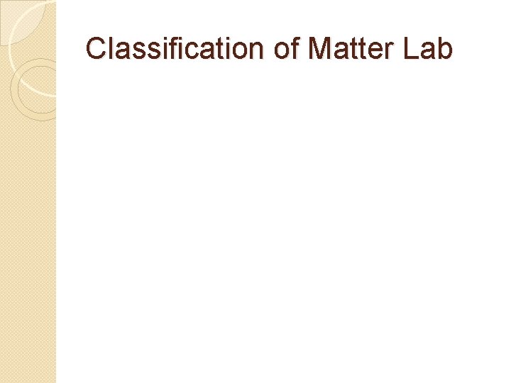 Classification of Matter Lab 
