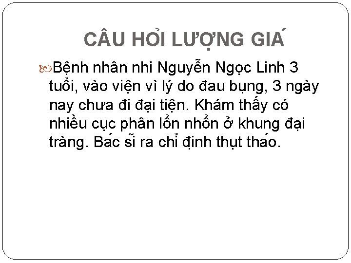 C U HO I LƯƠ NG GIA Bệnh nhân nhi Nguyễn Ngọc Linh 3