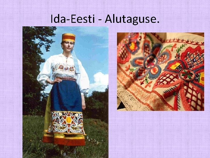 Ida-Eesti - Alutaguse. 