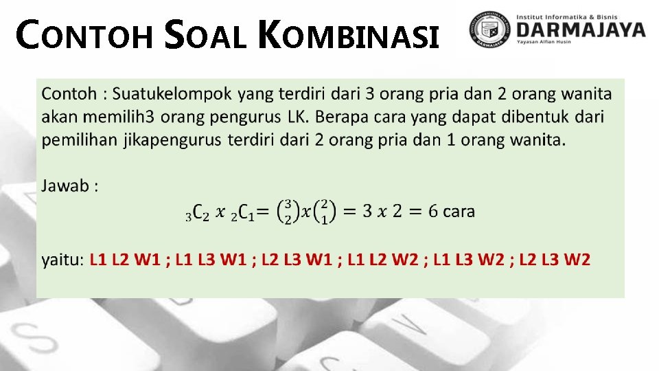 CONTOH SOAL KOMBINASI 