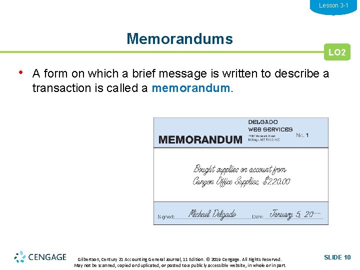 Lesson 3 -1 Memorandums LO 2 • A form on which a brief message