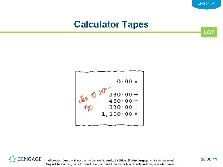 Lesson 3 -1 Calculator Tapes Gilbertson, Century 21 Accounting General Journal, 11 Edition. ©