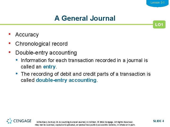 Lesson 3 -1 A General Journal LO 1 • Accuracy • Chronological record •