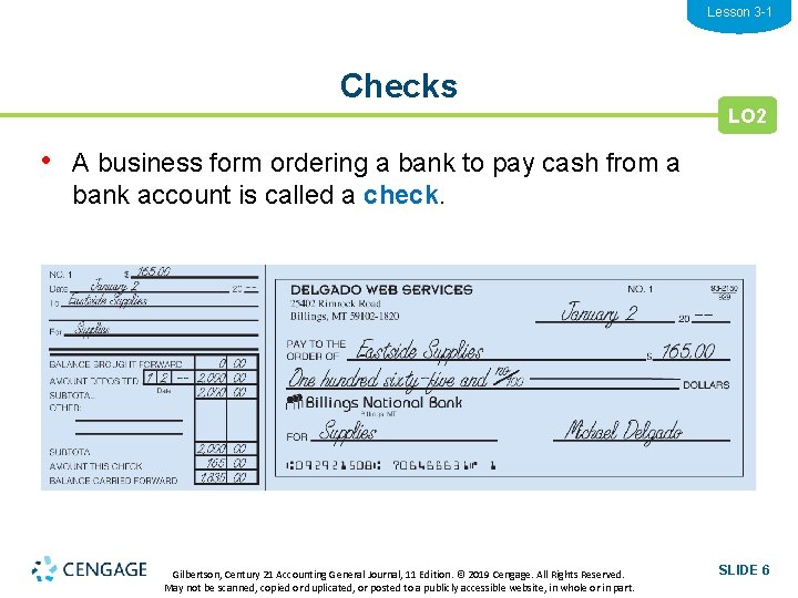 Lesson 3 -1 Checks LO 2 • A business form ordering a bank to