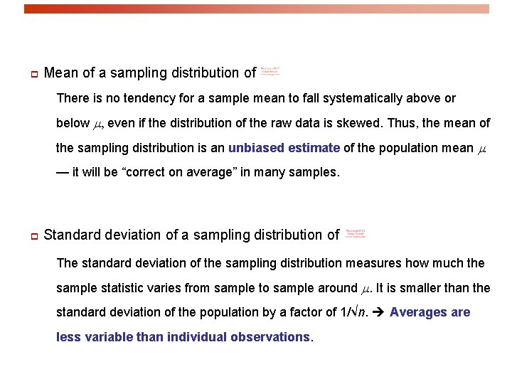 p Mean of a sampling distribution of There is no tendency for a sample