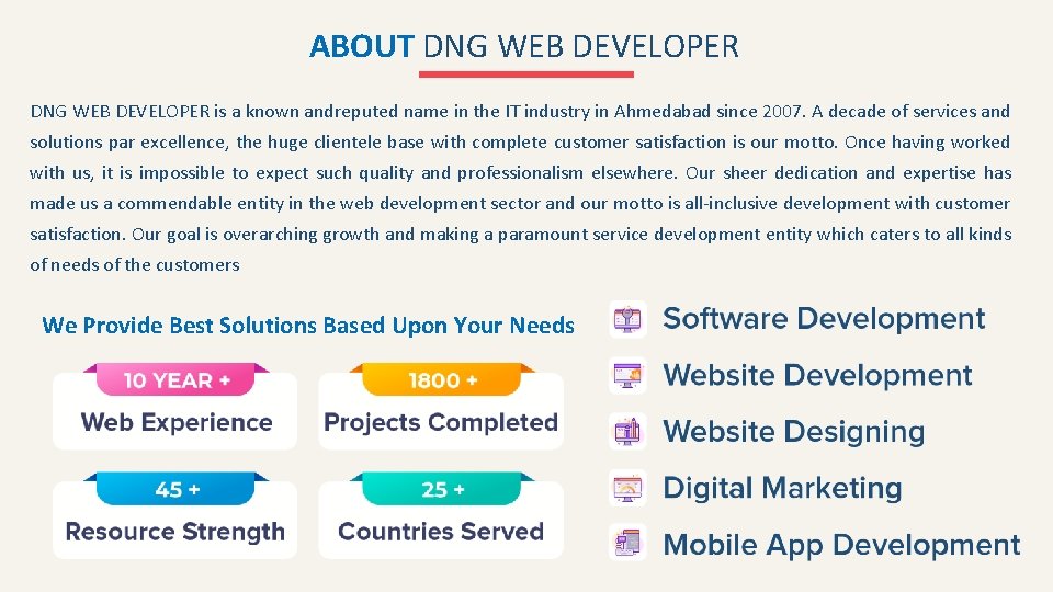 ABOUT DNG WEB DEVELOPER is a known andreputed name in the IT industry in