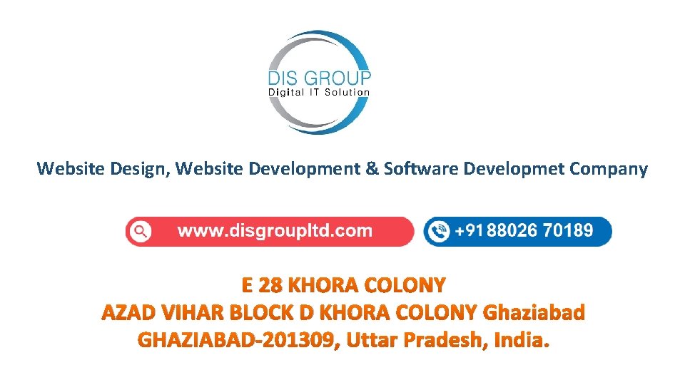 Website Design, Website Development & Software Developmet Company E 28 KHORA COLONY AZAD VIHAR