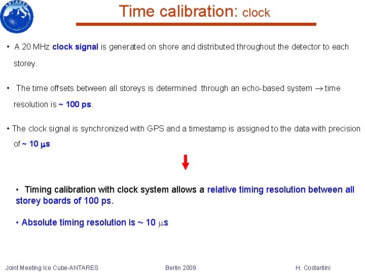 Time calibration: clock • A 20 MHz clock signal is generated on shore and