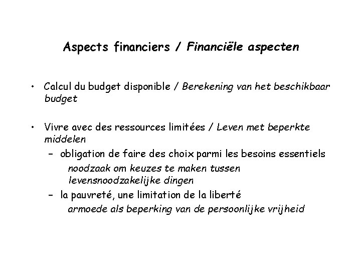 Aspects financiers / Financiële aspecten • Calcul du budget disponible / Berekening van het