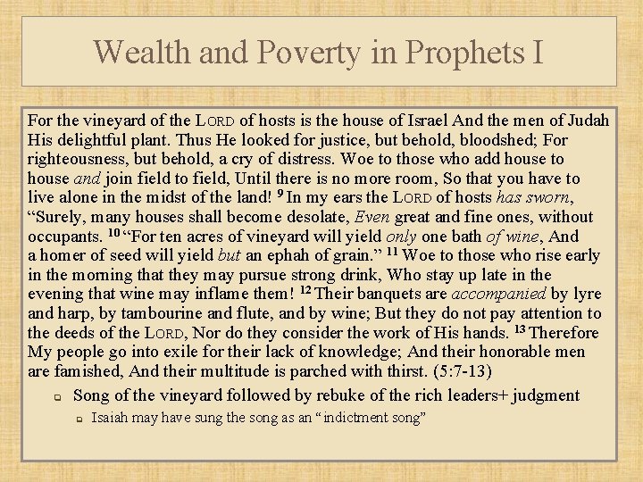 Wealth and Poverty in Prophets I For the vineyard of the LORD of hosts