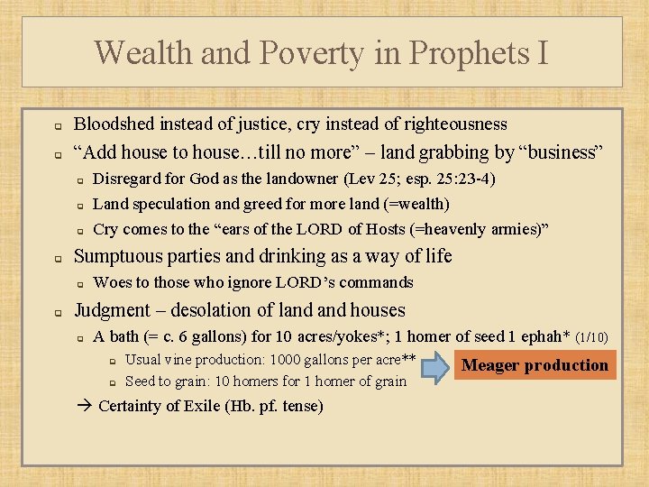 Wealth and Poverty in Prophets I q Bloodshed instead of justice, cry instead of