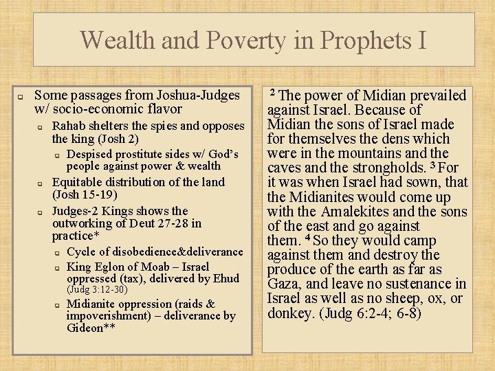 Wealth and Poverty in Prophets I q Some passages from Joshua-Judges w/ socio-economic flavor