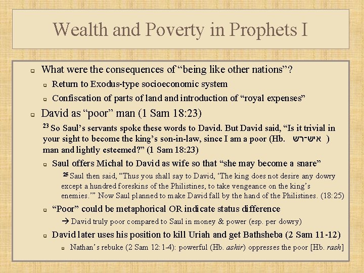 Wealth and Poverty in Prophets I q What were the consequences of “being like