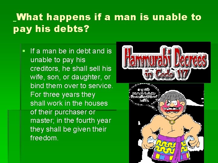 What happens if a man is unable to pay his debts? § If a